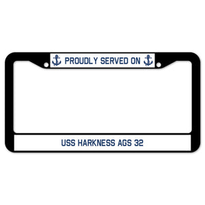 Proudly Served On USS HARKNESS AGS 32 License Plate Frame