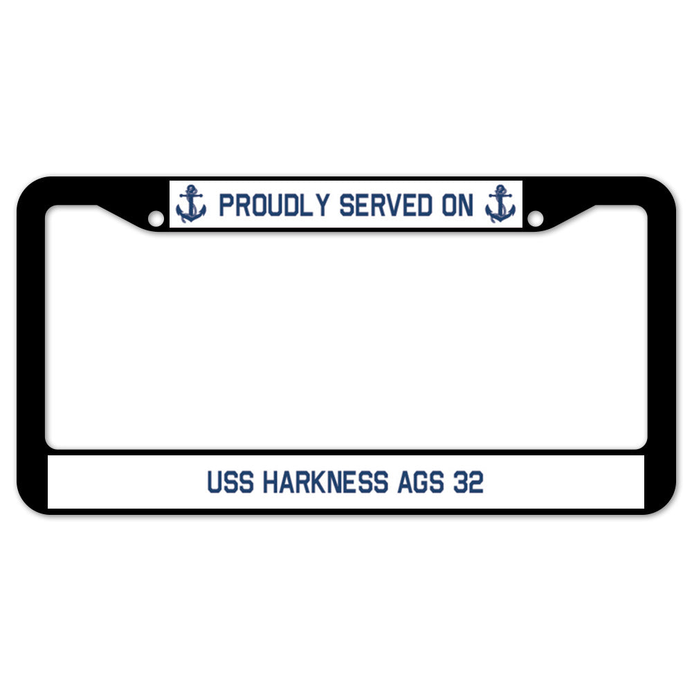 Proudly Served On USS HARKNESS AGS 32 License Plate Frame