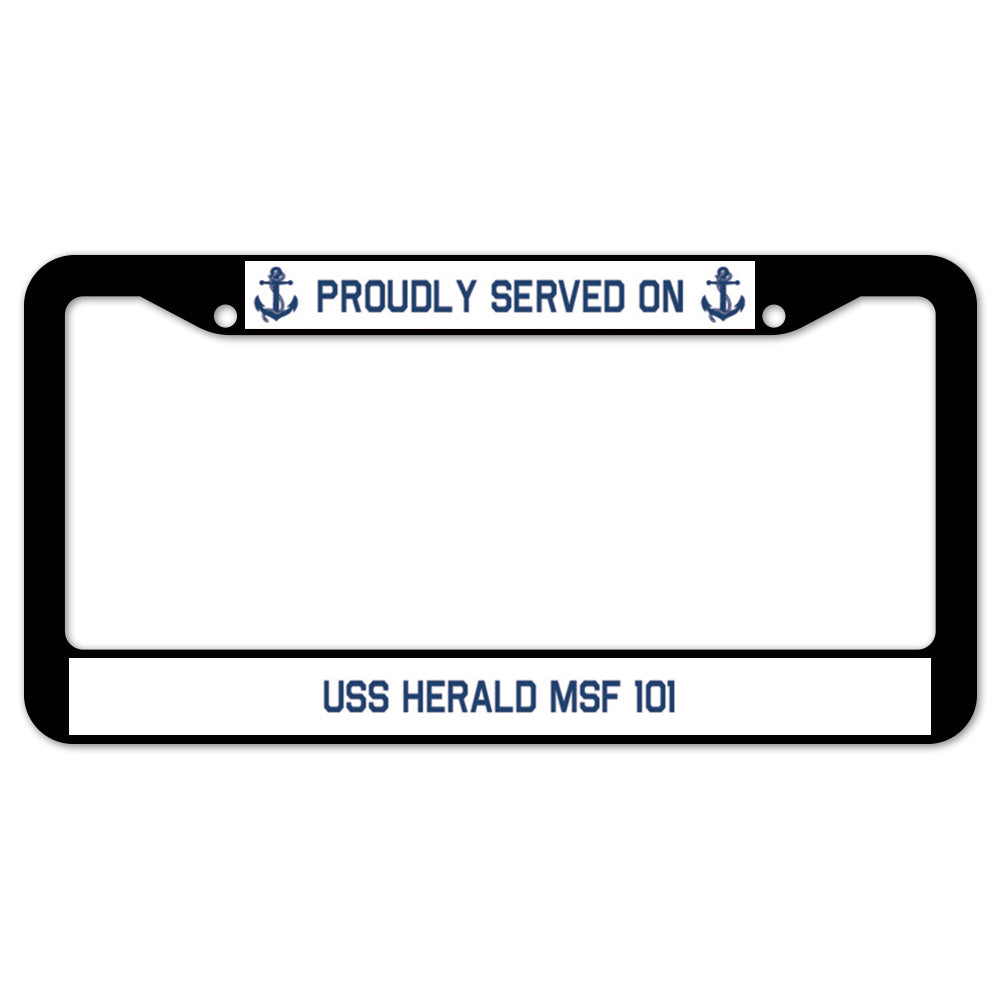Proudly Served On USS HERALD MSF 101 License Plate Frame