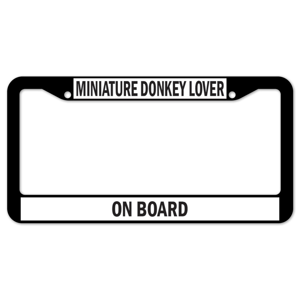 Miniature Donkey Lover On Board License Plate Frame