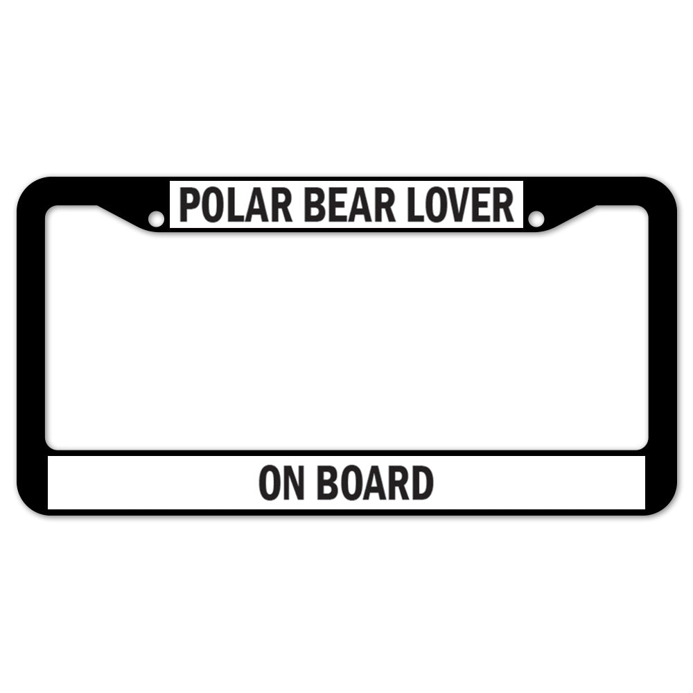 Polar Bear Lover On Board License Plate Frame