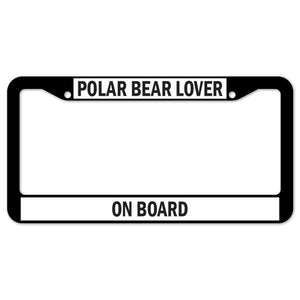 Polar Bear Lover On Board License Plate Frame