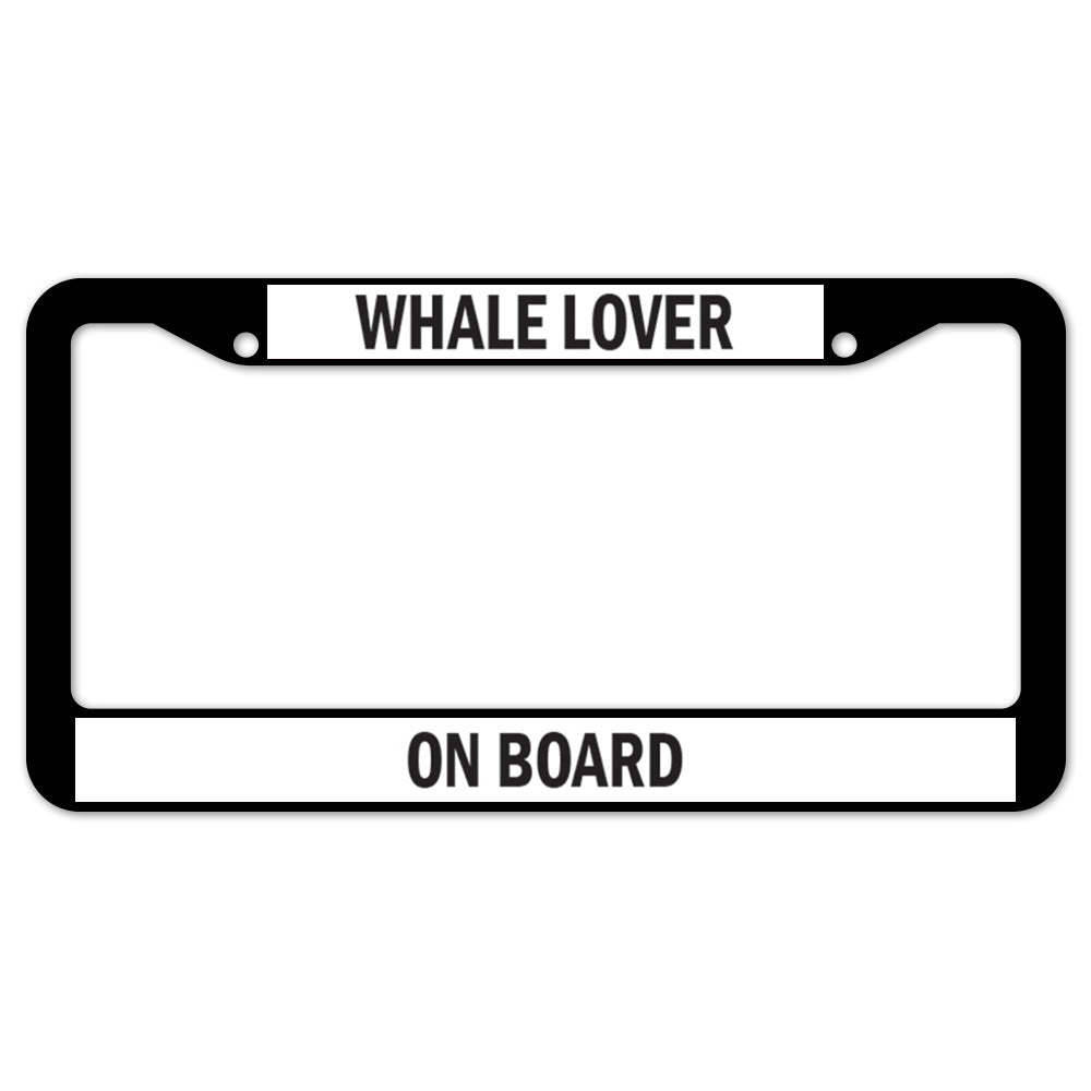 Whale Lover On Board License Plate Frame
