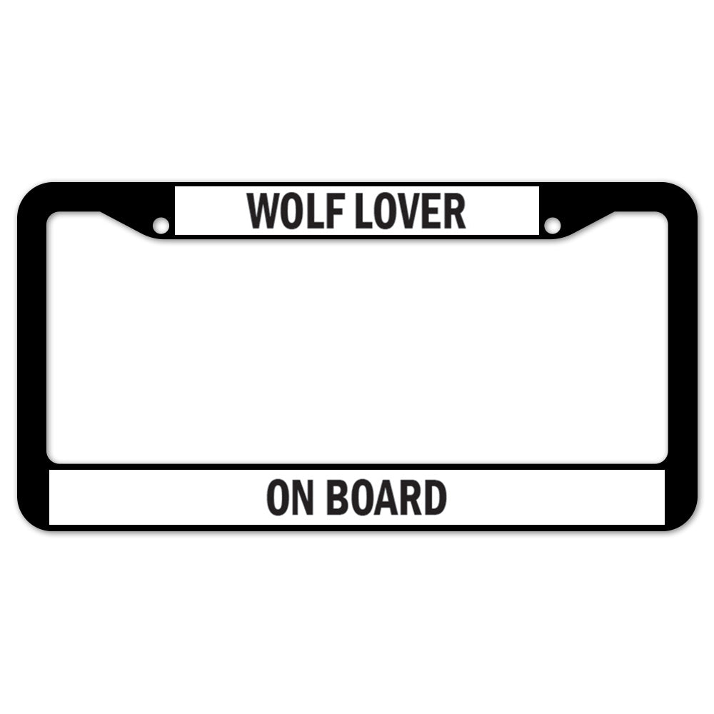 Wolf Lover On Board License Plate Frame