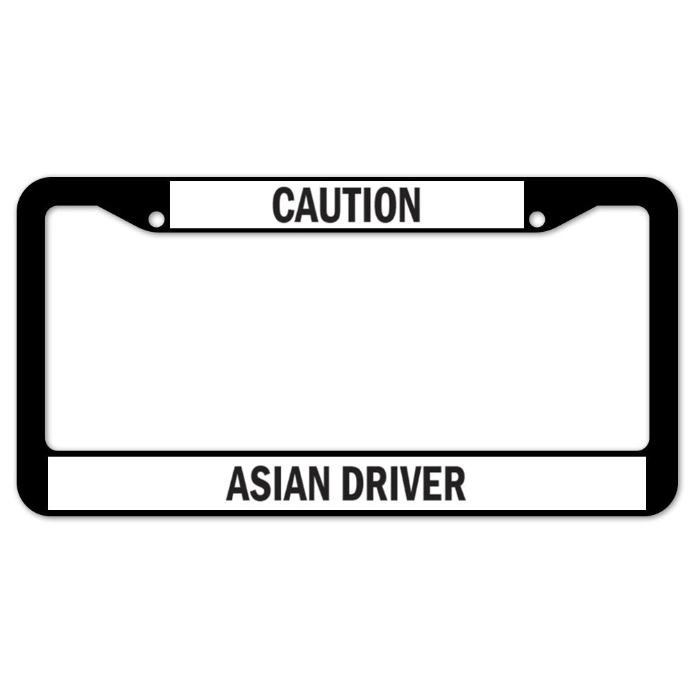 Caution Asian Driver License Plate Frame