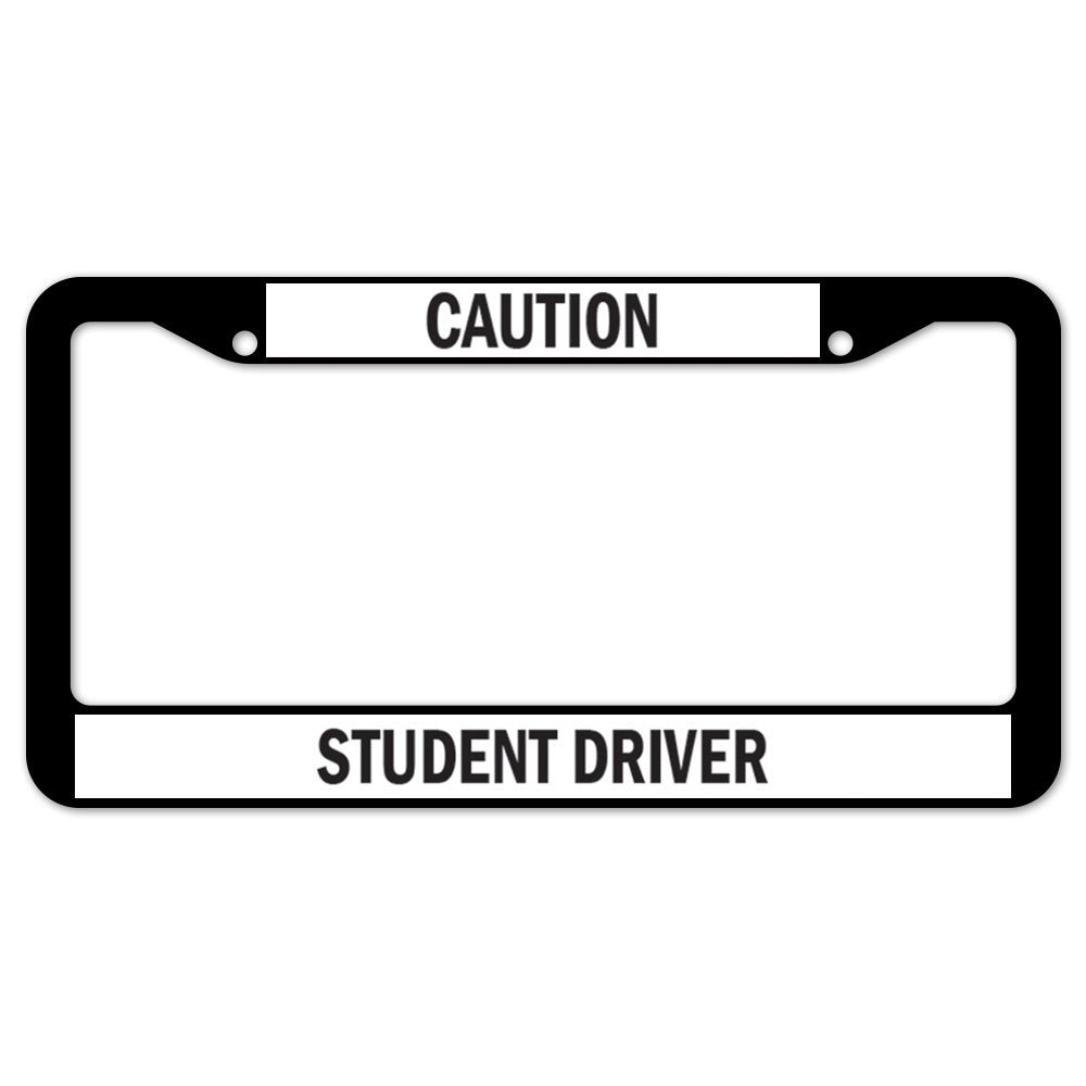 Caution Student Driver License Plate Frame