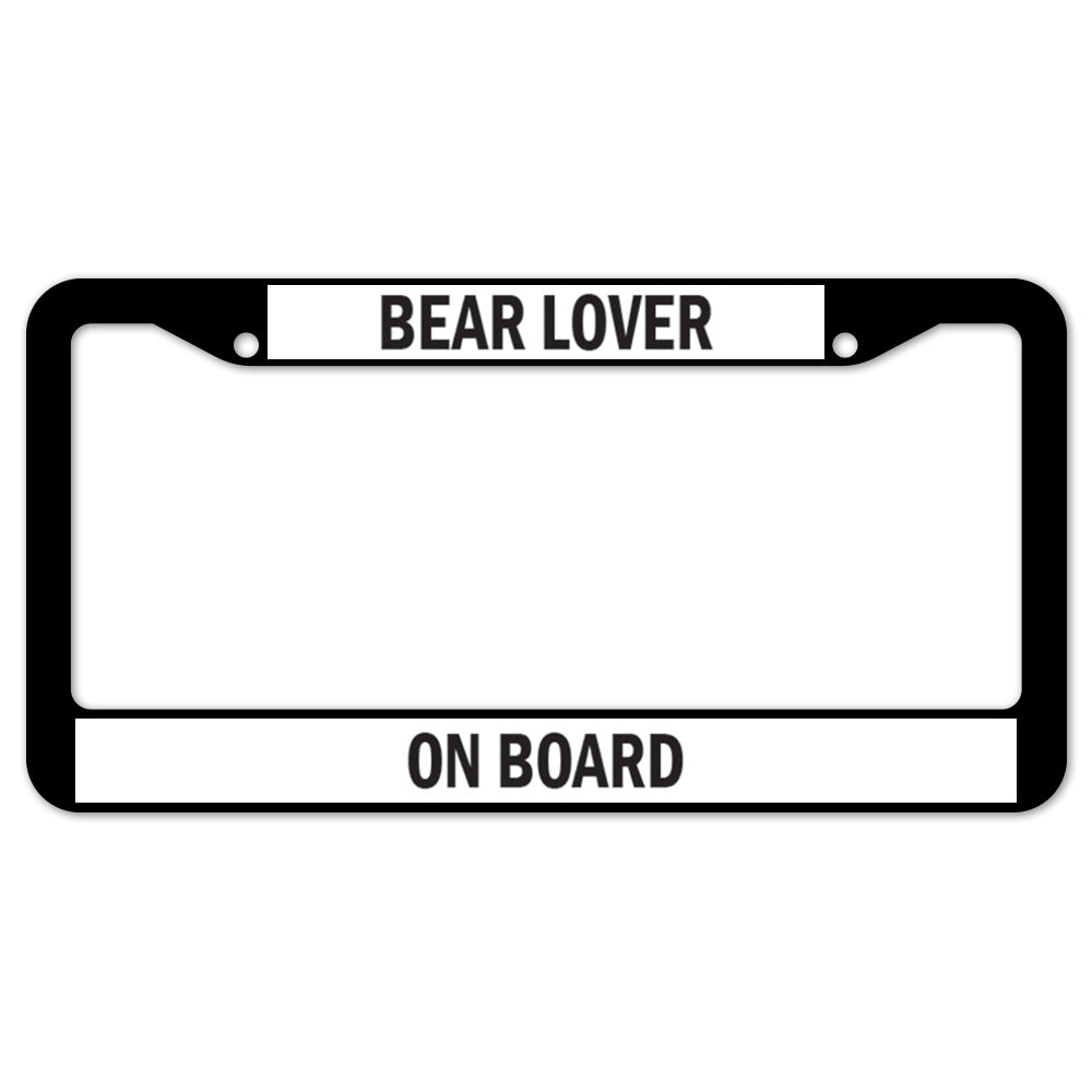 Bear Lover On Board License Plate Frame