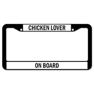 Chicken Lover On Board License Plate Frame