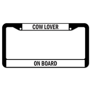 Cow Lover On Board License Plate Frame