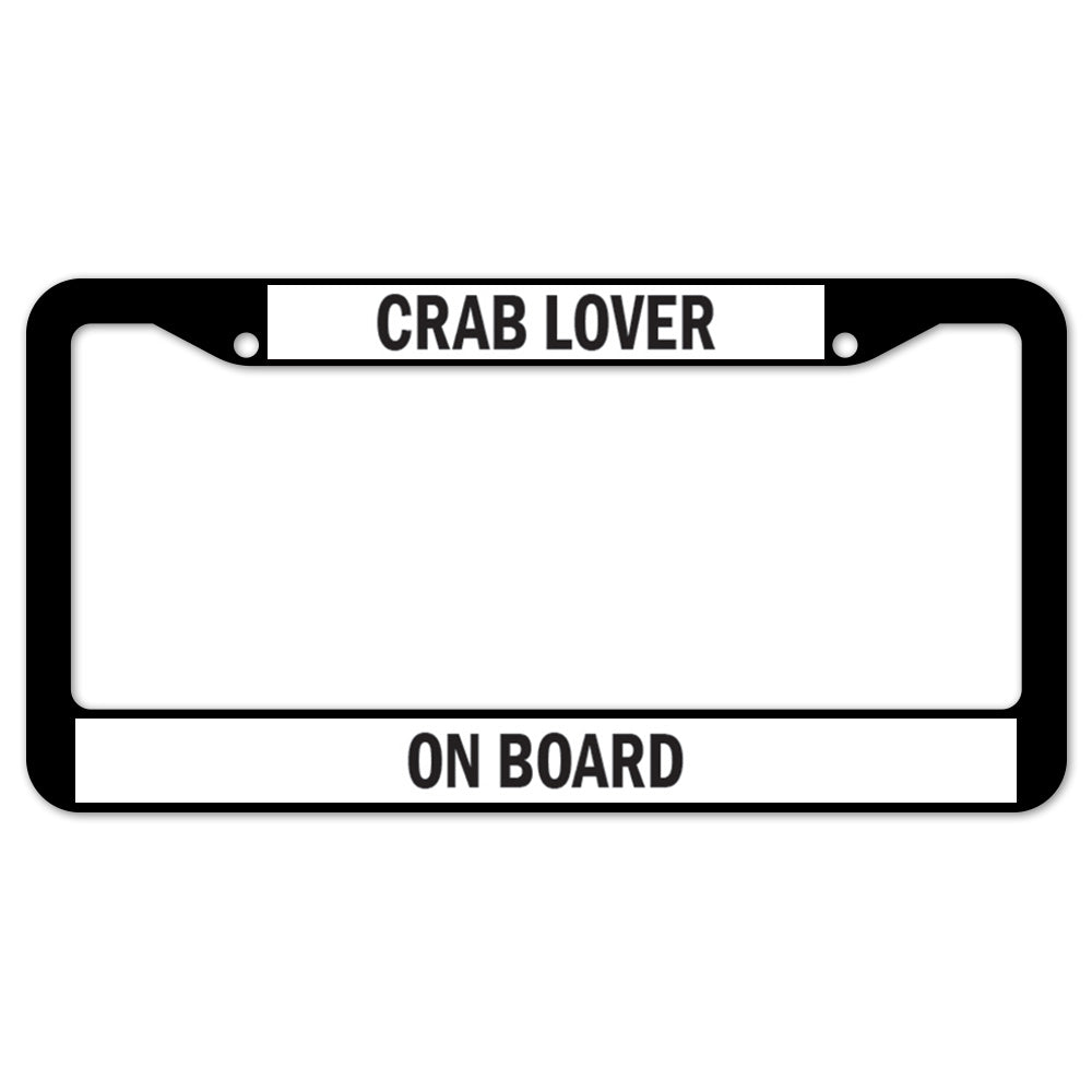 Crab Lover On Board License Plate Frame