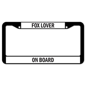 Fox Lover On Board License Plate Frame