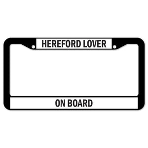 Hereford Lover On Board License Plate Frame