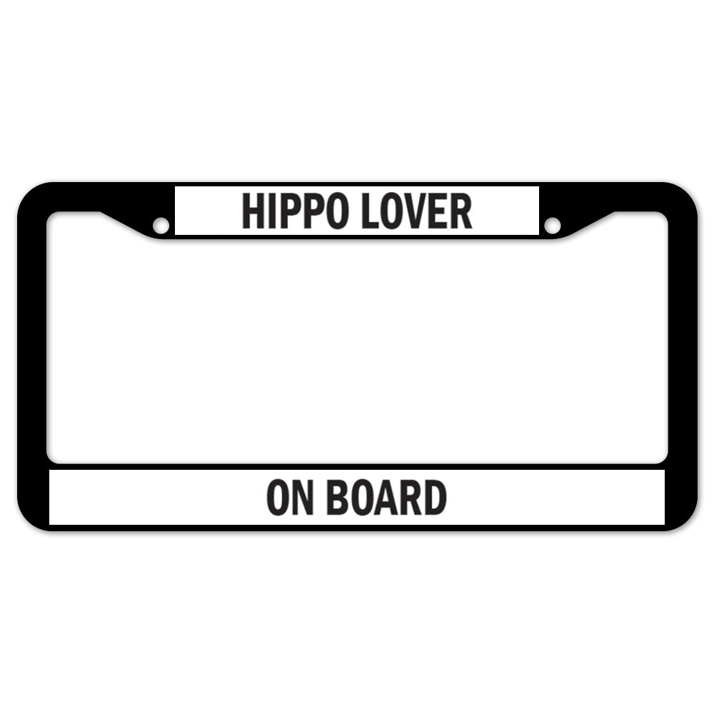 Hippo Lover On Board License Plate Frame