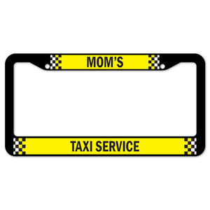 Mom's Taxi Service License Plate Frame