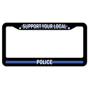 Support Your Local Police License Plate Frame