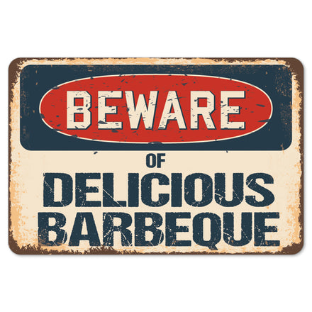 Beware Of Delicious Barbeque