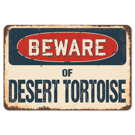 Beware Of Desert Tortoise