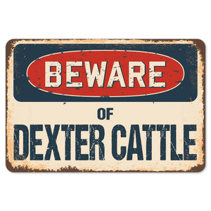 Beware Of Dexter Cattle