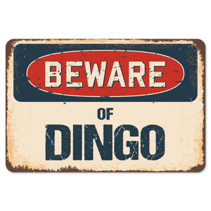 Beware Of Dingo