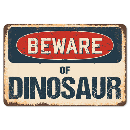 Beware Of Dinosaur