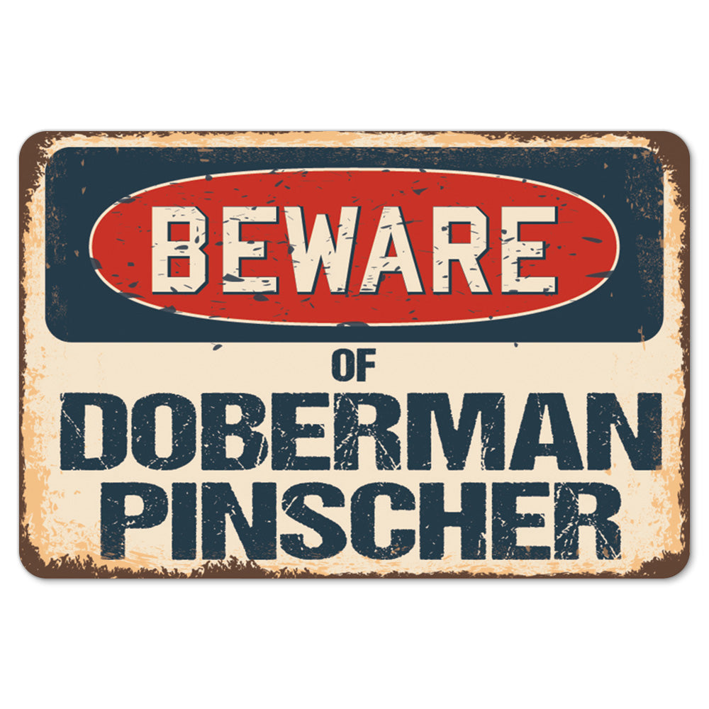 Beware Of Doberman Pinscher