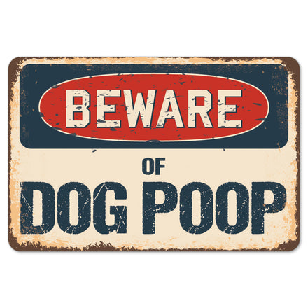 Beware Of Dog Poop