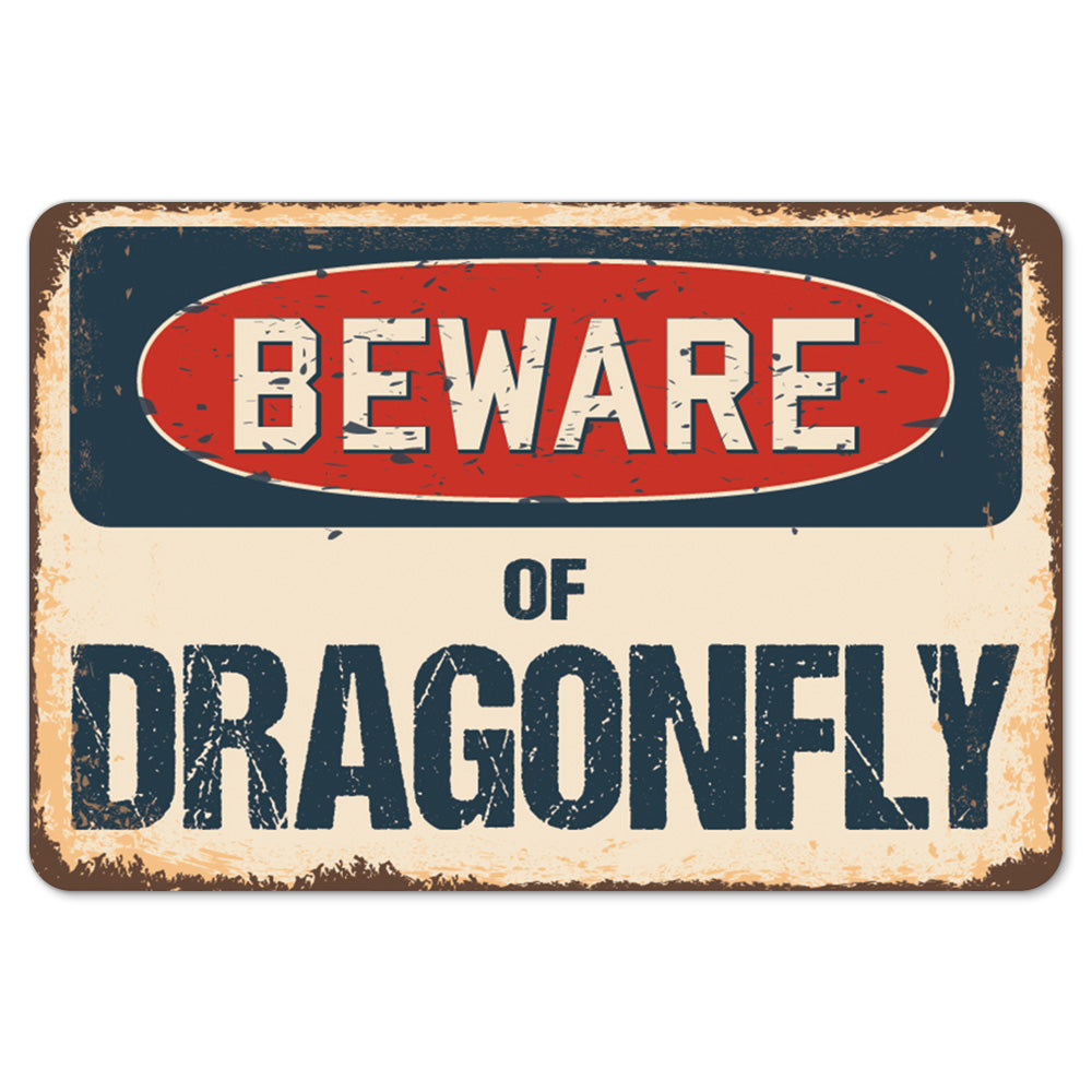 Beware Of Dragonfly
