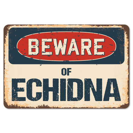 Beware Of Echidna