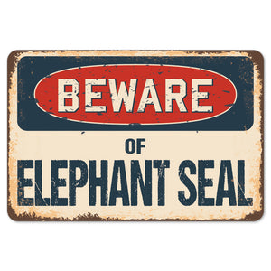 Beware Of Elephant Seal