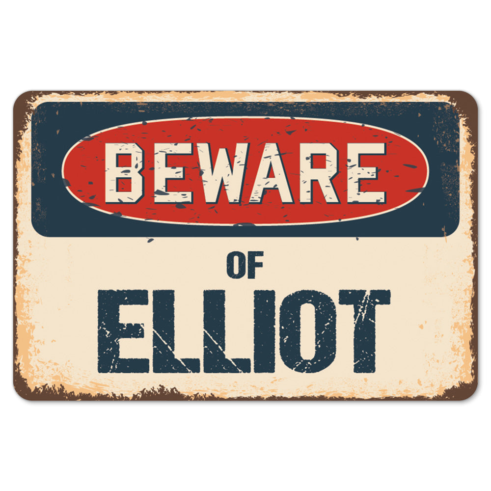 Beware Of Elliot