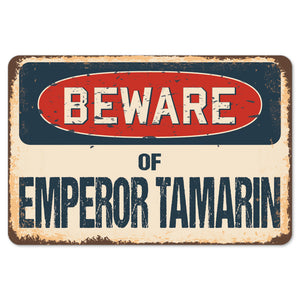 Beware Of Emperor Tamarin