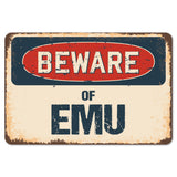 Beware Of Emu