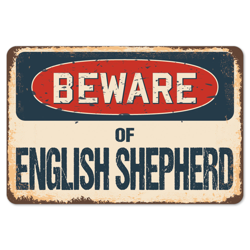 Beware Of English Shepherd