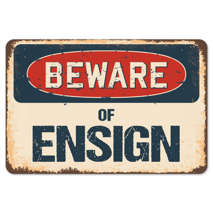 Beware Of Ensign