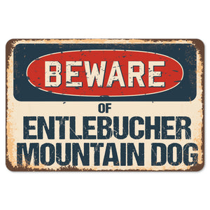 Beware Of Entlebucher Mountain Dog