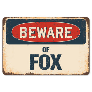 Beware Of Fox