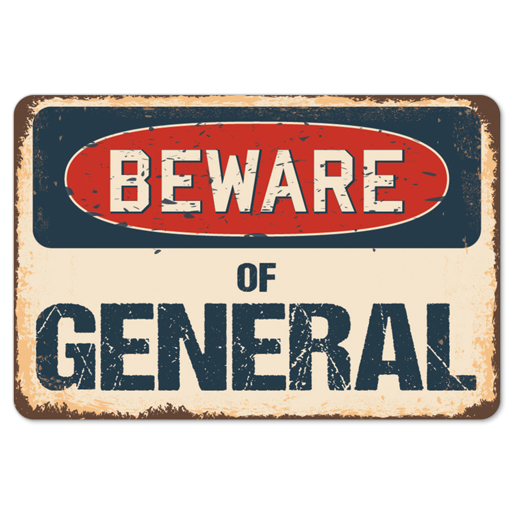 Beware Of General