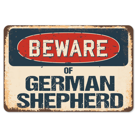 Beware Of German Shepherd