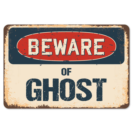 Beware Of Ghost