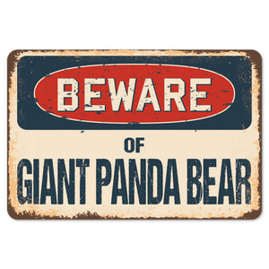 Beware Of Giant Panda Bear