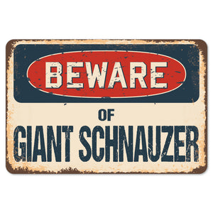 Beware Of Giant Schnauzer