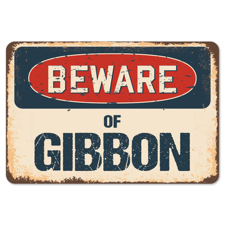 Beware Of Gibbon