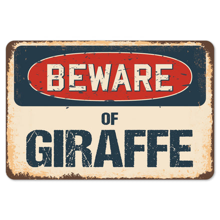 Beware Of Giraffe