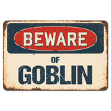 Beware Of Goblin