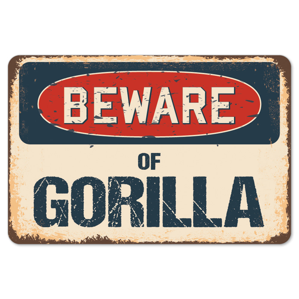 Beware Of Gorilla