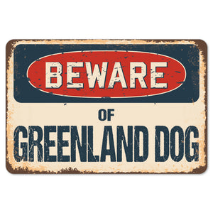 Beware Of Greenland Dog