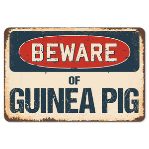Beware Of Guinea Pig