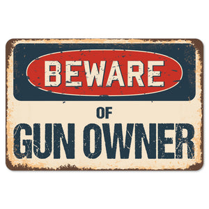 Beware Of Gun Owner