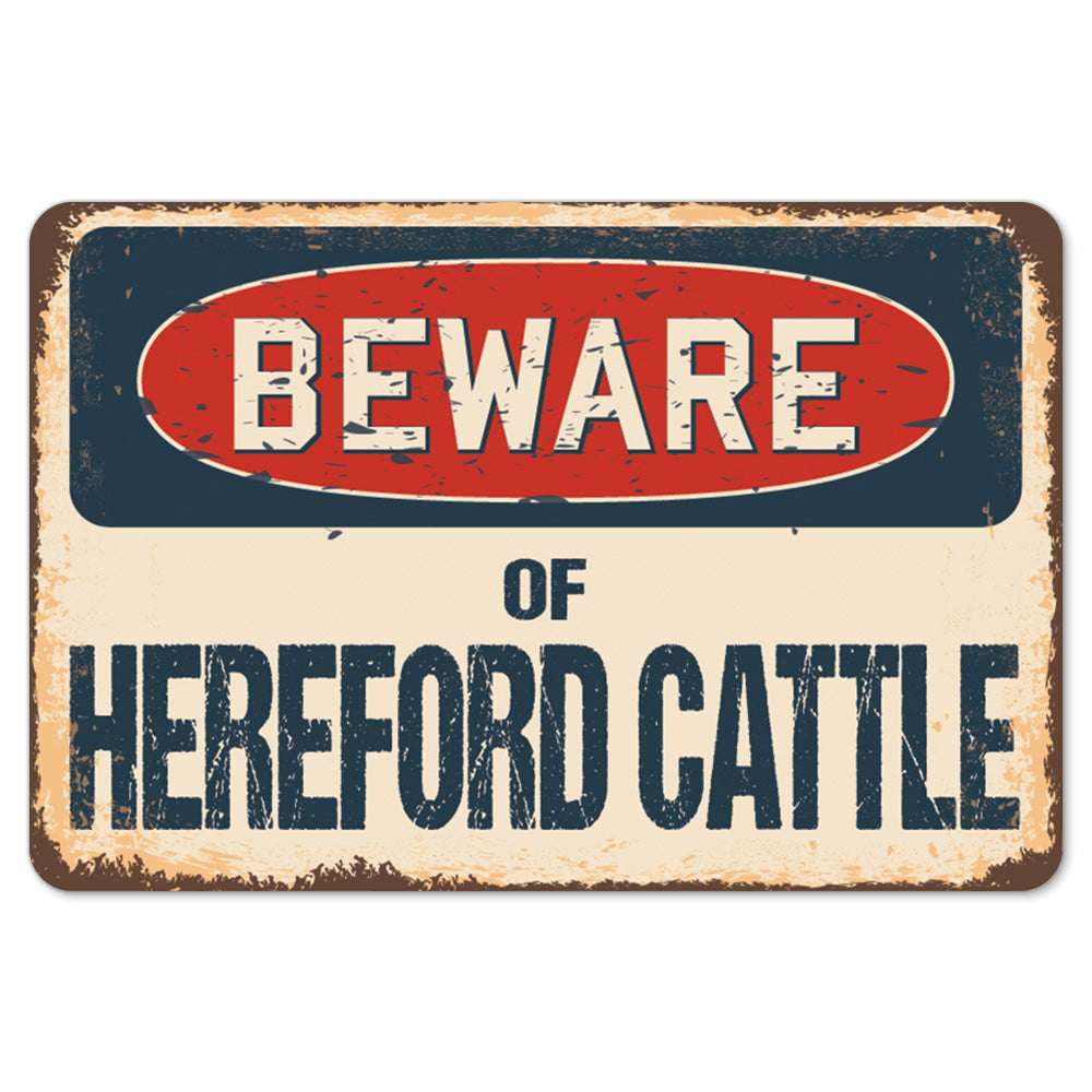 Beware Of Hereford Cattle