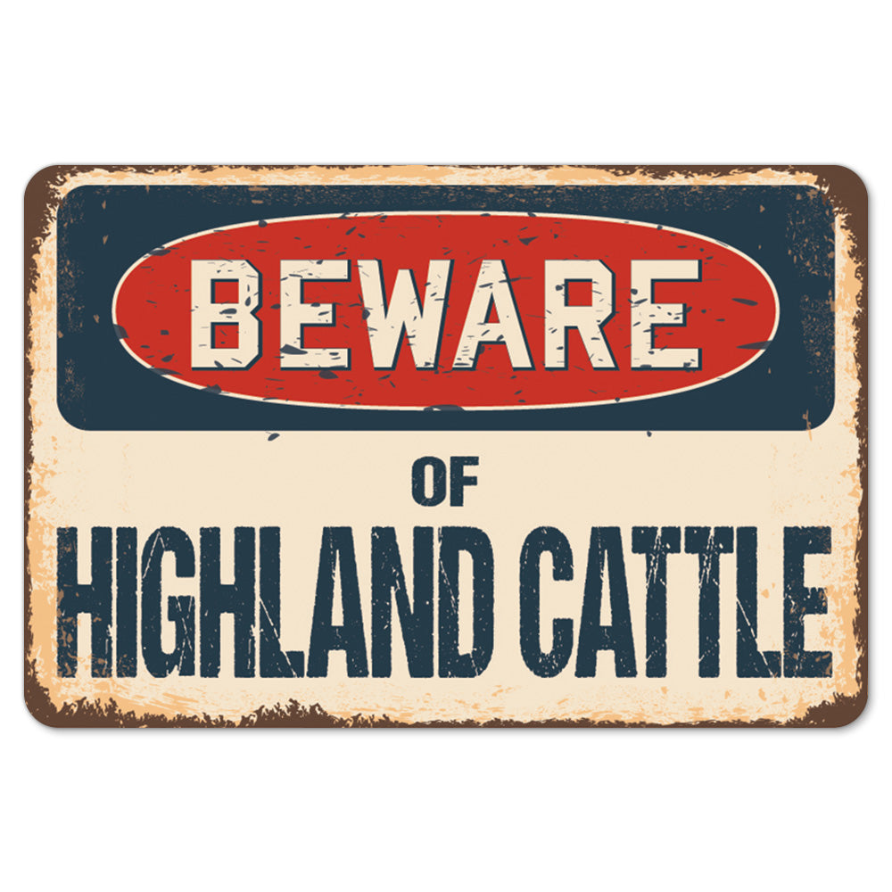 Beware Of Highland Cattle